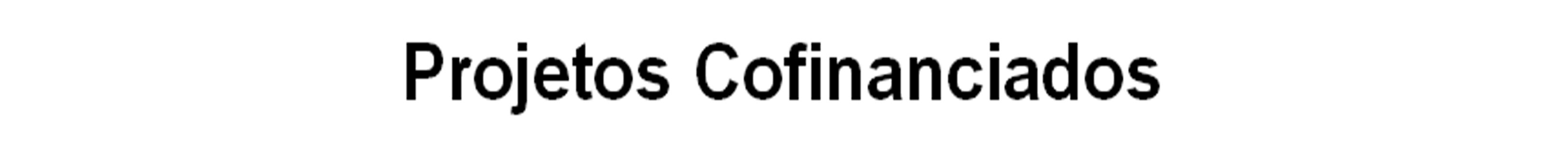 Projetos cofinanciados